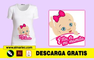 Ella es mi mamita - Blusa Materna - Plantilla para sublimar